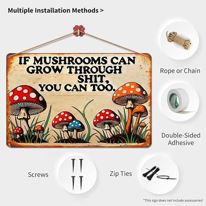 Dark Cottagecore Decor for Room-Vintage Mental Tin Sign If Mushroom Can Grow Through Shit,You Can Too Signs for Bedroom,Funny Tin Sign Dark Cottagecore Wall Decor for Kitchen Bathroom Decoration,8x12inch