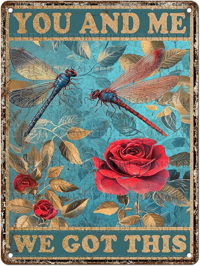 Metal Tin Sign Vintage Retro Wall Decor Roses Garden Dragonfly Tin Sign You and Me We Got This for Home Garden Greenhouse Living Room Bedroom Outdoor Decor 12 * 16inch