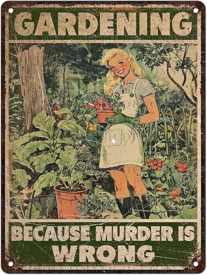Retro Garden Tin Sign Gardening Because Murder Is Wrong Vintage Plant Lovers Metal Poster Funny Women's Wall Art Man Cave Bar Cafe Outdoor Plaque Room Greenhouse Club 12 * 16inch
