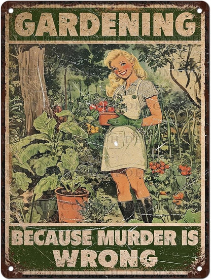 Retro Garden Tin Sign Gardening Because Murder Is Wrong Vintage Plant Lovers Metal Poster Funny Women's Wall Art Man Cave Bar Cafe Outdoor Plaque Room Greenhouse Club 12 * 16inch