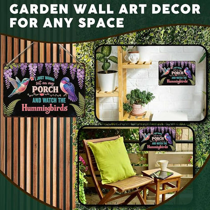 PEACHGARDEN Garden Wall Art Decor Hummingbirds Metal Sign I Just Wanna Sit On My Porch And Watch The Hummingbirds Wall Decor for Garden Yard Patio Porch 8x12 inch