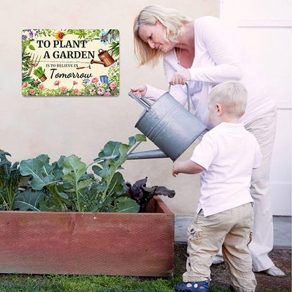 To Plant A Garden is To Believe Tomorrow Tin Signs-Funny Garden Signs for Outside,Gardening Metal Signs Perfect Gifts for Plant Lover Mothers Grandmas and Housewarming 8x12in