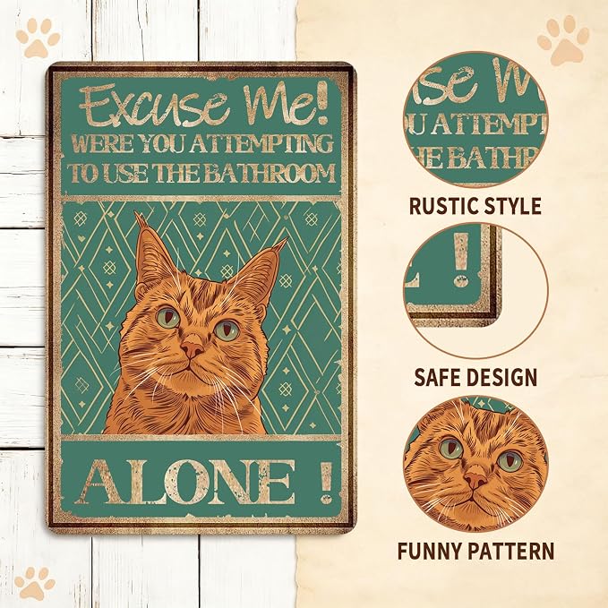 Metal Signs Excuse Me Were You Attempting To Use The Bathroom Alone Orange Cat Tin Sign Vintage Wall Decor for Home Bar Bathroom Toilet 12x8 Inch