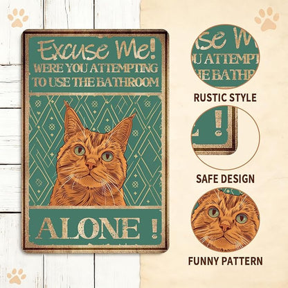 Metal Signs Excuse Me Were You Attempting To Use The Bathroom Alone Orange Cat Tin Sign Vintage Wall Decor for Home Bar Bathroom Toilet 12x8 Inch