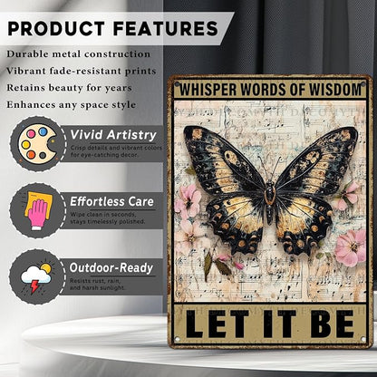 Vintage Tin Sign Whisper Words of Wisdom Let It Be Butterfly Tin Sign for for Kitchen Home Office Bar Cafe Decor 12 * 16inch