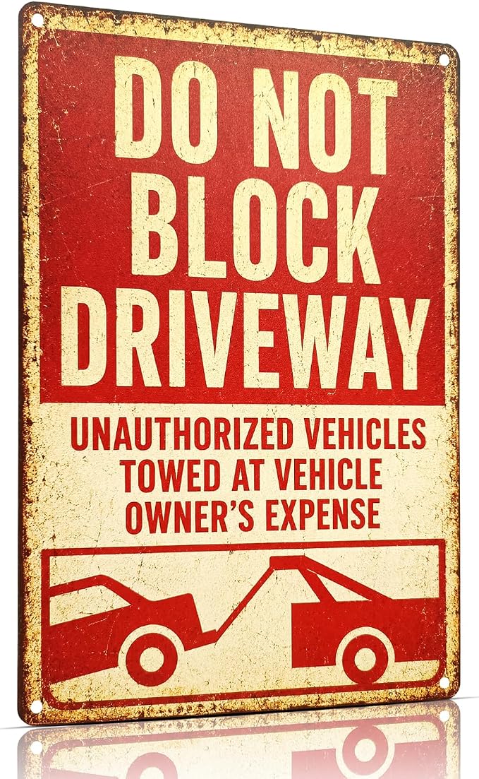 Do Not Block Driveway Tin Sign, 12 x 8 Inch Unauthorized Vehicles Aluminum Metal Wall Decor, Vintage Towing-Style Notice for Garage, Gate, Fence
