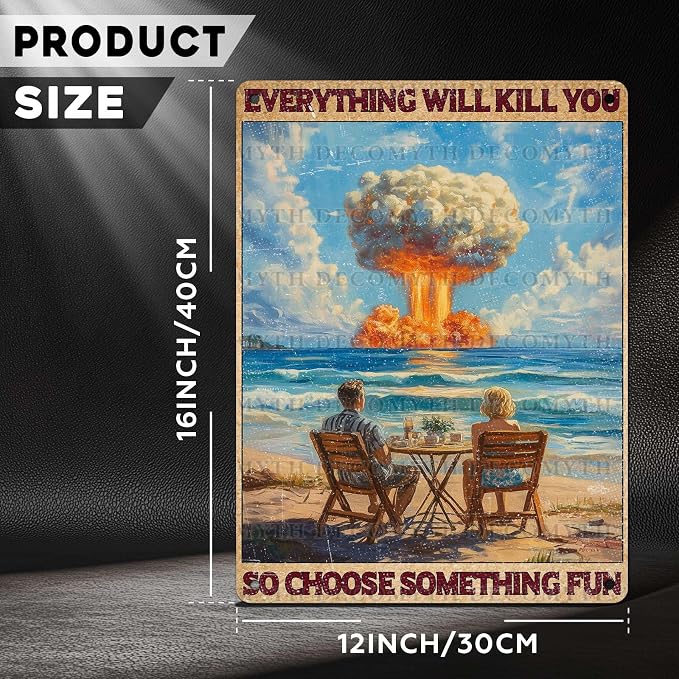 Vintage Beach Tin Sign Everything Will Kill You So Choose Something Fun Retro Metal Poster Funny Wall Art Cafe Office Wall Decorfor Kitchen Home Bar Plub Club Shop Toilet Bathroom 12 * 16inch