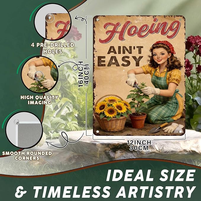 PEACHGARDEN Hoeing Ain't Easy Sign Garden Metal Sign Gardening Gifts for Women Funny Garden Wall Decor for Outdoor Patio Yard Greenhouse 12x16 inch