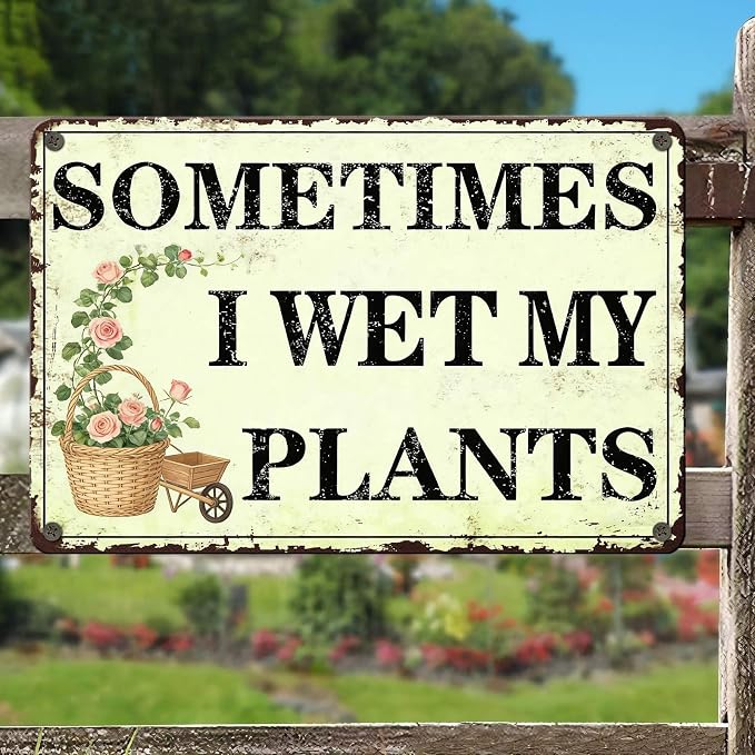 PEACHGARDEN Garden Decor Funny Garden Metal Signs Sometimes I Wet My Plants Wall Art Decor Gardening Sign for Outdoor Yard Patio Backyard Greenhouse 8x12 inch