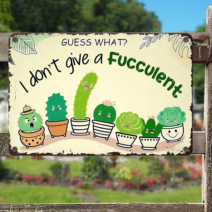 PEACHGARDEN Garden Decor Succulent Metal Sign I Don't Give A Succulent Wall Art Decor Funny Signs for Home Garden Greenhouse Outdoor Yard 8x12 inch