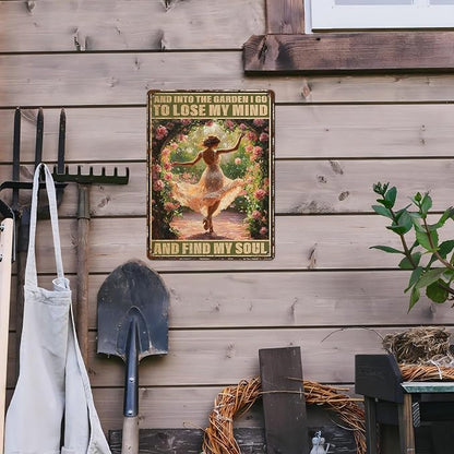 Garden Vintage Tin Sign And Into The Garden I Go To Lose My Mind And Find My Soul Gardening Metal Sign for Home Backyard Patio 12 * 16inch