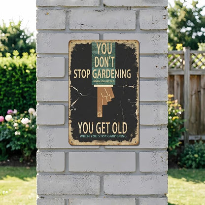 Funny Garden Metal Signs, Vintage Outdoor Wall Decor 8x12 Inch | You Don't Stop Gardening, Weatherproof Aluminum Sign for Patio Yard Greenhouse, Gift For Gardeners
