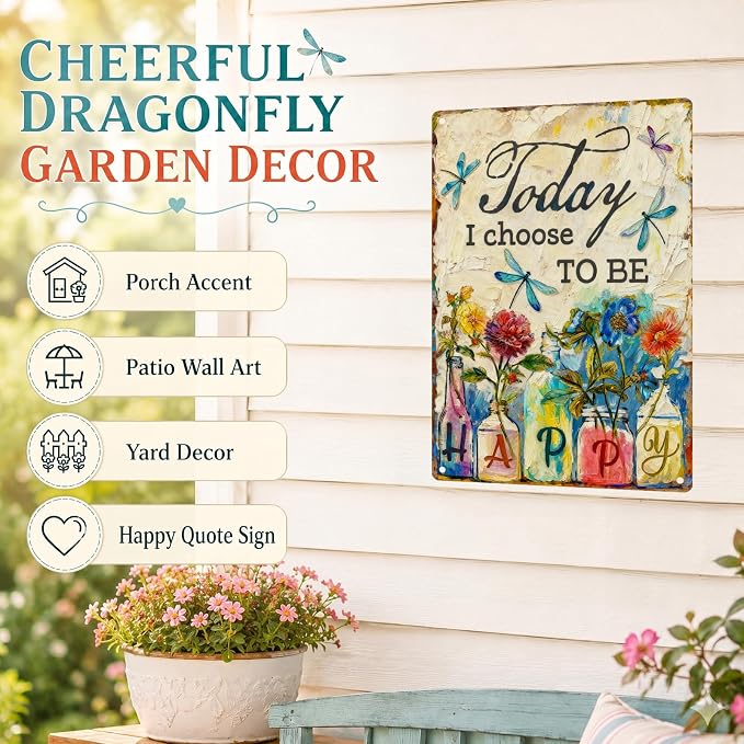 Dragonfly Metal Sign Today I Choose to Be Happy Aluminum Wall Decor Vintage Floral Dragonfly Garden Sign for Yard Patio Porch Outdoor Home Decor 8x12 Inch