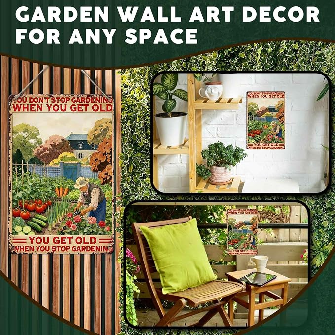 PEACHGARDEN Funny Garden Signs You Don't Stop Gardening When You're Old Metal Tin Sign Garden Wall Art Decor for Patio Yard Outdoor 8x12 inch