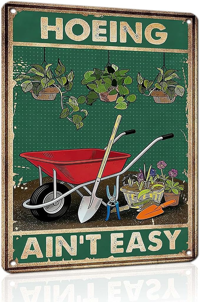 PEACHGARDEN Funny Garden Signs Hoeing Ain't Easy Gardening Gifts for Women Garden Decor for Outdoor Yard Art Patio Wall Decor 12x16 inch