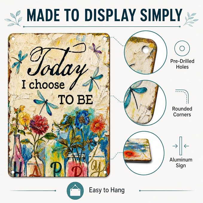 Dragonfly Metal Sign Today I Choose to Be Happy Aluminum Wall Decor Vintage Floral Dragonfly Garden Sign for Yard Patio Porch Outdoor Home Decor 8x12 Inch