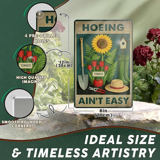 PEACHGARDEN Hoeing Ain't Easy Sign Funny Garden Metal Sign Yard Art Garden Wall Decor Patio Decor for Outdoor Porch Greenhouse Backyard Cabin 8x12 inch