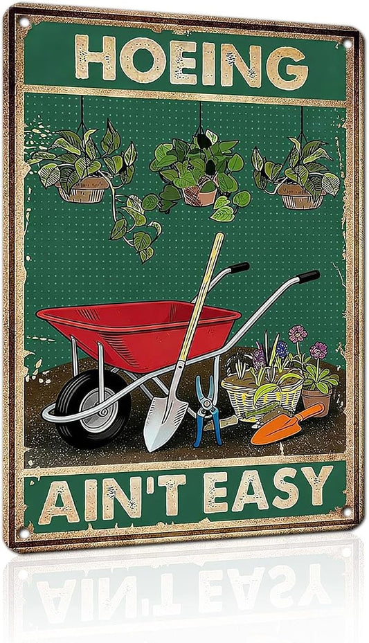 PEACHGARDEN Funny Garden Signs Hoeing Ain't Easy Gardening Gifts for Women Garden Decor for Outdoor Yard Art Patio Wall Decor 8x12 inch