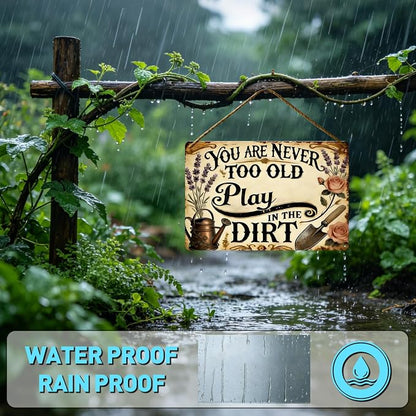 Funny Garden Metal Signs, Vintage Outdoor Wall Decor 8x12 Inch | Never Too Old to Play in The Dirt, Weatherproof Aluminum Sign for Patio Yard Greenhouse, Gift For Gardeners