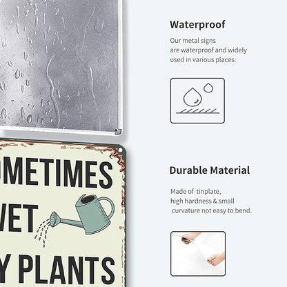 Funny Garden Gifts for Women Sometimes I Wet My Plants Tin Signs-Vintage Signs Metal Gifts for Plant Lovers,Outside Decorations for Yard for Home Garden Greenhouse 8X12inch