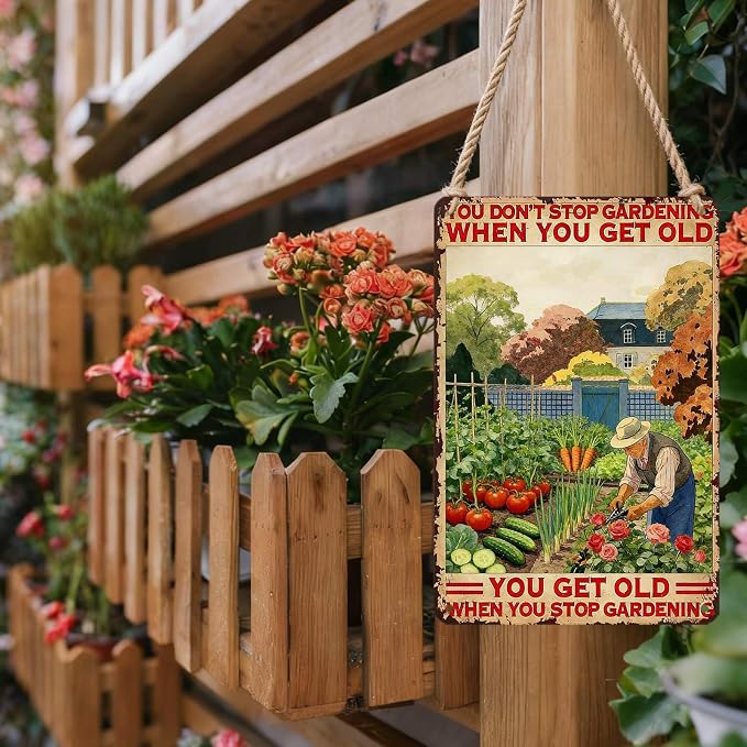 PEACHGARDEN Funny Garden Signs You Don't Stop Gardening When You're Old Metal Tin Sign Garden Wall Art Decor for Patio Yard Outdoor 8x12 inch