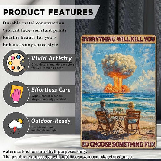 Vintage Beach Tin Sign Everything Will Kill You So Choose Something Fun Retro Metal Poster Funny Wall Art Cafe Office Wall Decorfor Kitchen Home Bar Plub Club Shop Toilet Bathroom 12 * 8inch