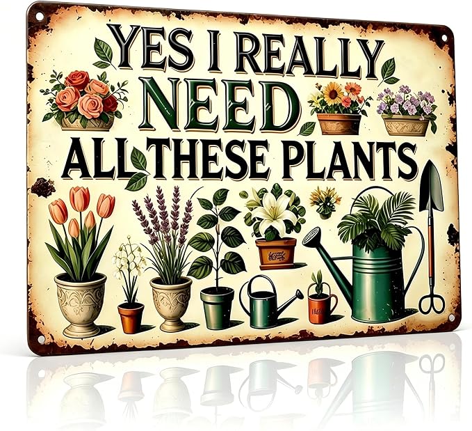 Funny Garden Metal Signs, Vintage Outdoor Wall Decor 8x12 Inch | I Really Need All These Plants, Weatherproof Aluminum Sign for Patio Yard Greenhouse, Gift For Gardeners