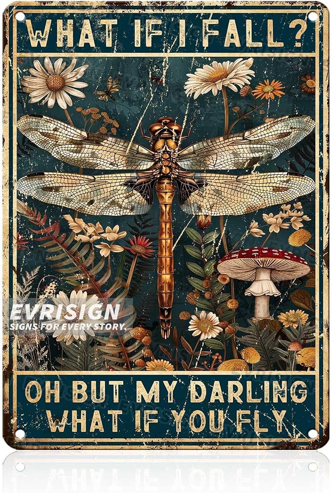 Funny Metal Signs Dragonfly What If I Fall Oh But My Darling What If You Fly Vintage Tin Sign Retro Hippie Room Wall Decor for Home Bedroom 12x16inch