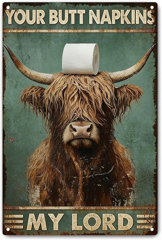 Funny Highland Cow Metal Sign, Vintage Bathroom Humor Wall Decor, Your Butt Napkins My Lord Retro Plaque for Toilet Restroom Farmhouse Home Decor 8x12 Inch