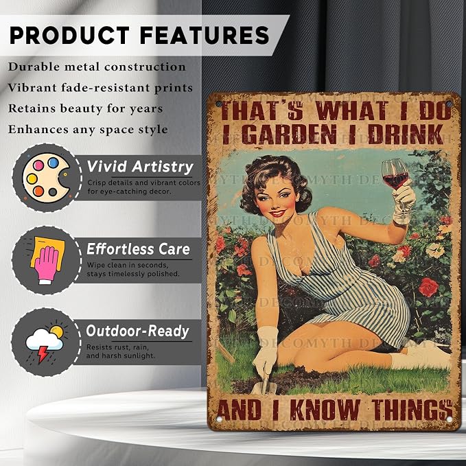 Garden Sign That's What I Do I Garden I Drink and I Know Things Metal Tin Sign for Outdoor Indoor Home Wall Decorative 12 * 16inch