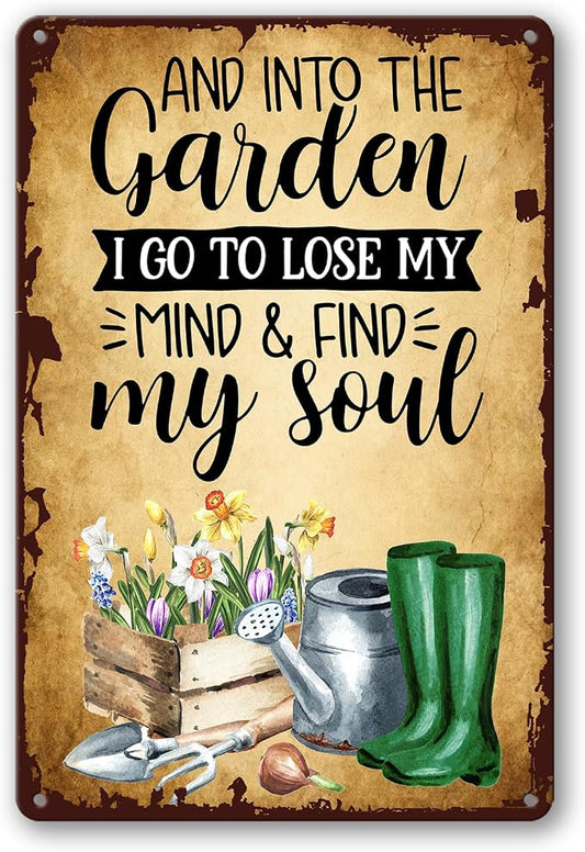 Garden Signs for Outside Gardening Wall Art Decor Funny Garden Metal Tin Sign Decor Outdoor Gardening Gifts for Women Vintage And Into The Garden I Go To Lose My Mind And Find My Soul Poster 8x12 Inch