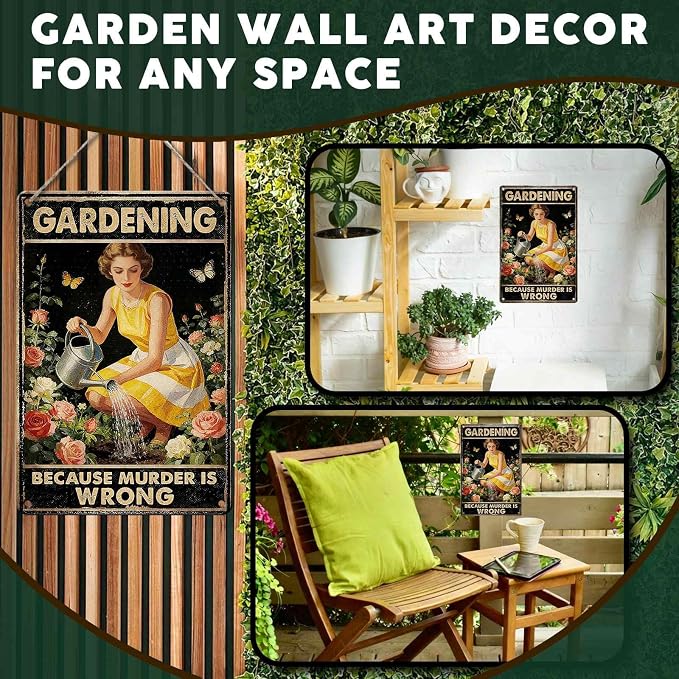 PEACHGARDEN Garden Signs Funny Gardening Because Murder Is Wrong Metal Sign Yard Wall Art Decor Women's Garden Gift For Patio Yard Outdoor 8x12 inch