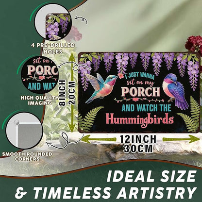 PEACHGARDEN Garden Wall Art Decor Hummingbirds Metal Sign I Just Wanna Sit On My Porch And Watch The Hummingbirds Wall Decor for Garden Yard Patio Porch 8x12 inch