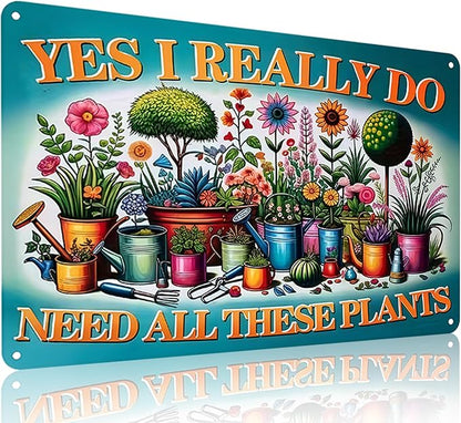Smilelife Plants Gifts I Really Need All These Plants Vintage Tin Sign for Garden Patio Porch Yard She Shed Decor 8x12 Inch (3903)