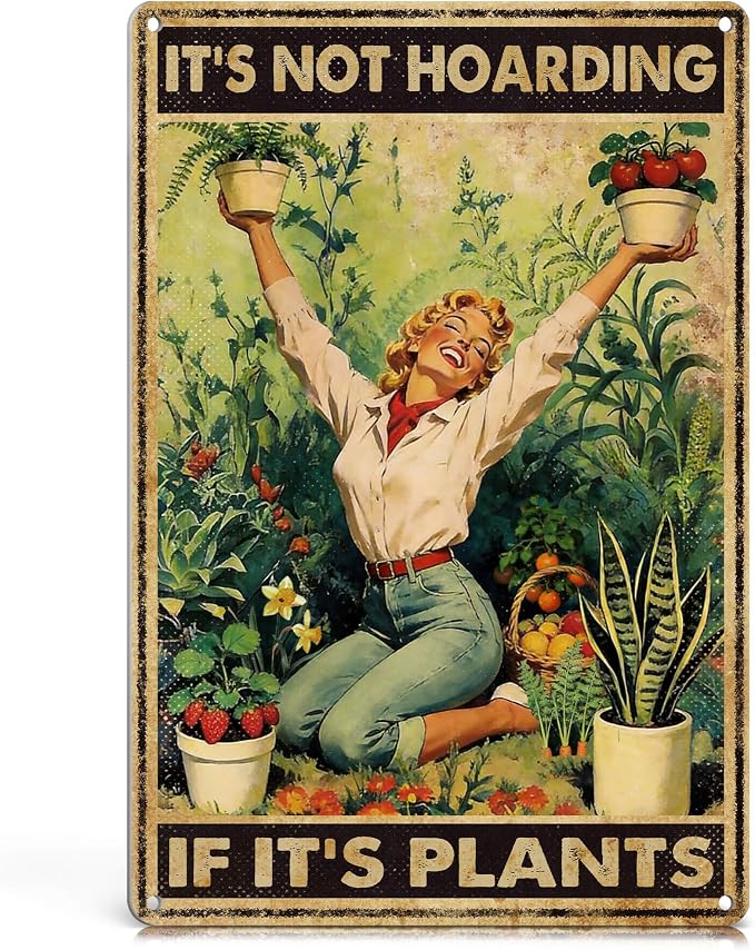 Funny Garden Signs Decorative Outdoor - It's Not Hoarding If It's Plants - Vintage Metal Gardening Wall Decor for Home Garden Greenhouse Plant Lovers Gifts for Women Mom, 12x8 Inch