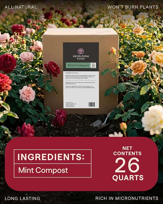 Heirloom Roses Mint Compost,100% Natural,Top Soil Amendment for Rose Planting, Rich in Micronutrients and Nitrogen for Garden Vegetables and Flowers, 26 Quart Box