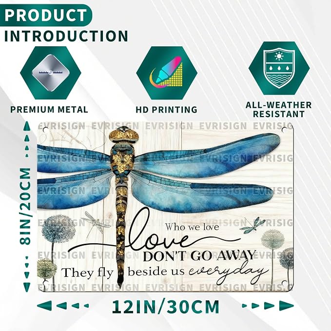 Dragonfly Vintage Metal Tin Sign Those We Love Don't Go Away They Fly Beside Us Every Day For Dragonfly Lovers Memorial Gift Garden Home Bedroom Living Room Wall Art 8x12inch