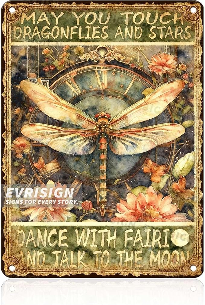 Dragonfly Vintage Metal Tin Sign May You Touch Dragonflies And Stars Dance With Fairies And Talk To The Moon For Dragonfly Lovers Fantasy Decor Home Bedroom Living Room Wall Art 12x16inch