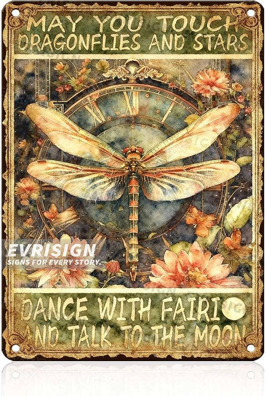 Dragonfly Vintage Metal Tin Sign May You Touch Dragonflies And Stars Dance With Fairies And Talk To The Moon For Dragonfly Lovers Fantasy Decor Home Bedroom Living Room Wall Art 12x16inch