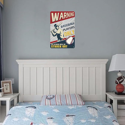 Warning Baseball Players Only Tin Sign-Funny Signs Baseball Poster Warning,Sports Bedroom Decor and Baseball Gifts for Boys 8x12Inch