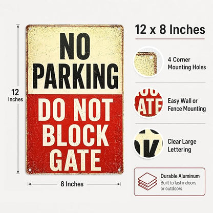 No Parking Tin Sign, 12 x 8 Inch Do Not Block Gate Aluminum Metal Wall Decor, Vintage Notice Sign for Driveway, Garage, Fence, Farm Entrance