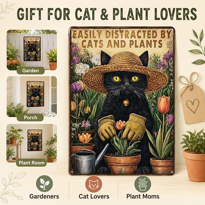PEACHGARDEN Funny Garden Signs with Cats for Outside Sign Easily Distracted by Cats and Plants Vintage Metal Wall Art for Home Farmhouse Kitchen Outdoor Gift 8x12inch