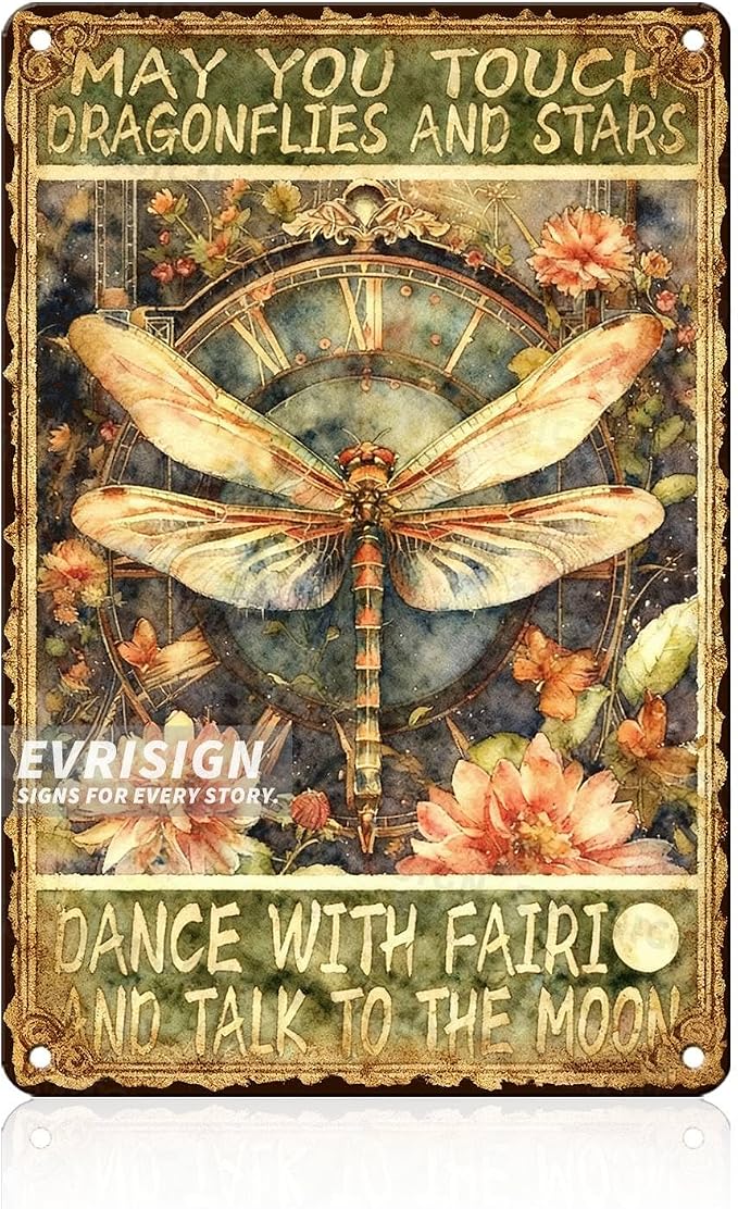 Dragonfly Vintage Metal Tin Sign May You Touch Dragonflies And Stars Dance With Fairies And Talk To The Moon For Dragonfly Lovers Fantasy Decor Home Bedroom Living Room Wall Art 8x12inch