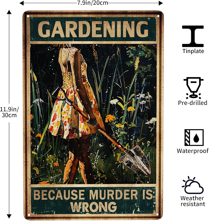 Funny Garden Decor For Outside gardening Gifts Supplies Signs Because Murder Is Wrong Metal Sign 12x8 Inches