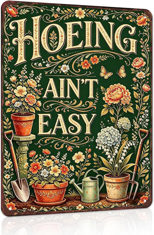 Gardening Gifts For Women Vintage Garden Decor For Outside Greenhouse Backyard Patio Yard Hoeing Ain't Easy Gardening Signs For Outside Metal Wall Decor Plant Lovers Gifts For Mom Wife Her Grandma