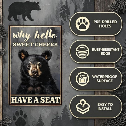 Metal Signs Why Hello Sweet Cheeks Have A Seat Black Bear Vintage Tin Sign for Home Office Kitchen Bar Cafe Garden Wall Decor 12x8 Inch