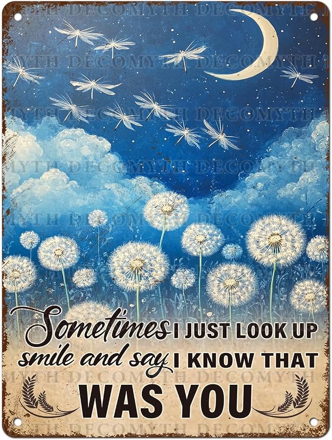 Dandelion Inspiring Vintage Tin Sign Just Look Up Smile Say I Know That Was You Vintage Tin Sign for Home Office Kitchen Bar Cafe Garden Wall Decor 12 * 16inch