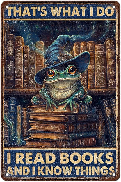 Vintage Frog Tin Sign That's What I Do IRead Books And Know Things Retro Metal Poster Magic Funny Frog Wall Art Cafe Office Home Bar Plub Club Toilet Classroom Rustic Metal Sign 12 * 8inch