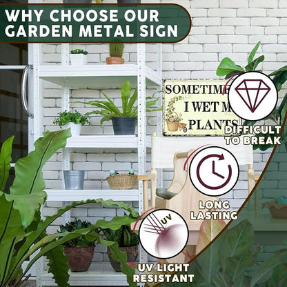 PEACHGARDEN Garden Decor Funny Garden Metal Signs Sometimes I Wet My Plants Wall Art Decor Gardening Sign for Outdoor Yard Patio Backyard Greenhouse 12x16 inch