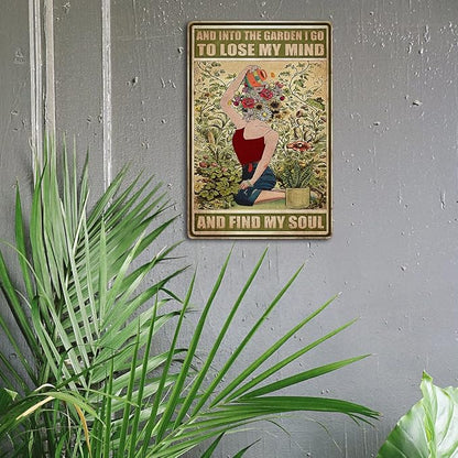 Garden Sign Vintage Metal Tin Sign And Into The Garden I Go To Lose My Mind And Find My Soul Sign Hippie Wall Decor Girl Cottage Core Room Decor